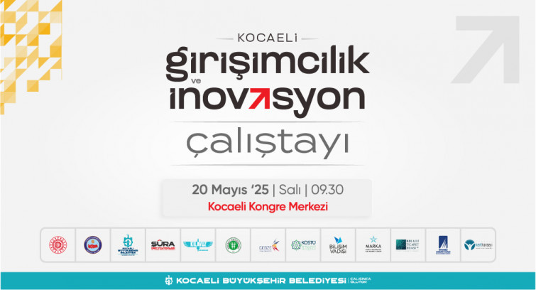 Kocaeli Girişimcilik ve İnovasyon Çalıştayı Kocaeli Girişimcilik ve İnovasyon Çalıştayı